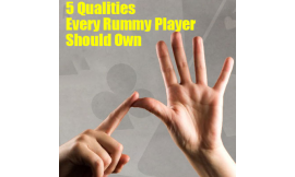 5 Qualities Every Rummy Player Should Own