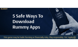 5 Safe and Clean Ways to Download Rummy Apps